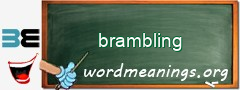 WordMeaning blackboard for brambling